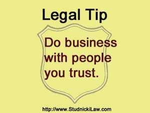 #FreeLegalTip: Business Trust 1 Do business with people you trust.
